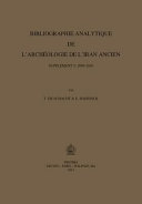 Bibliographie analytique de l'archéologie de l'Iran ancien. 2004-2010 /