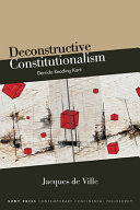 Deconstructive constitutionalism : Derrida reading Kant /