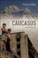 The Caucasus : an introduction /