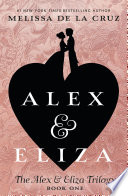Alex & Eliza : a love story /