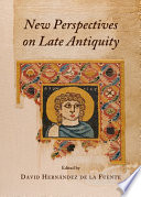 New Perspectives on Late Antiquity.