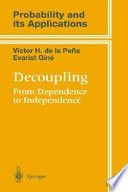 Decoupling : from dependence to independence /