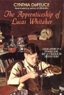 The apprenticeship of Lucas Whitaker /