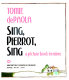 Sing, Pierrot, sing : a picture book in mime /