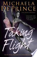 Taking flight: from war orphan to star ballerina /