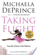 Taking flight : from war orphan to star ballerina /