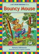 Bouncy Mouse /