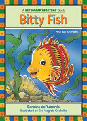 Bitty Fish /