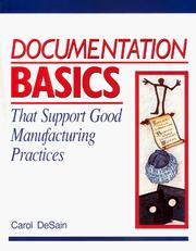 Documentation basics that support good manufacturing practices /