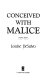 Conceived with malice : literature as revenge /