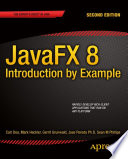 JavaFX 8 : introduction by example /
