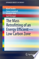 The mass retrofitting of an energy efficient -- low carbon zone /