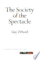 The society of the spectacle /