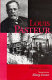 Louis Pasteur /