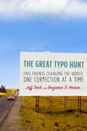 The great typo hunt : two friends changing the world, one corrrection at a time /