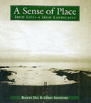 A sense of place : Irish lives, Irish landscapes /