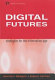 Digital futures : strategies for the information age /