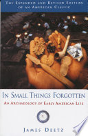 In small things forgotten : [an archaeology of early American life] /