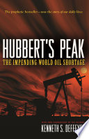 Hubbert's Peak : the Impending World Oil Shortage (New Edition).