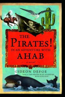 The Pirates! : in an adventure with Ahab /