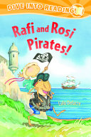 Rafi and Rosi : pirates! /