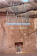 Andean awakening : An Inca guide to mystical Peru /