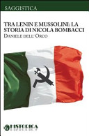 Nicola Bombacci, tra Lenin e Mussolini /