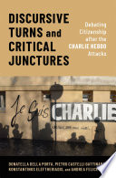 Discursive turns and critical junctures : debating citizenship after the Charlie Hebdo attacks /