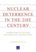 Nuclear deterrence in the 21st century : lessons from the Cold War for a new era of strategic piracy /