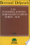 Las interrelaciones agroalimentarias norte-sur /