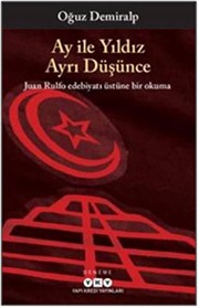 Ay ile yıldız ayrı düşünce : deneme /