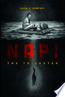 Napi : the Trickster.