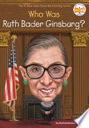 Who is Ruth Bader Ginsburg? /