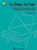 The aspiring jazz pianist : a method for the solo and combo pianist with play-along disc /