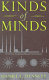 Kinds of minds : toward an understanding of consciousness /
