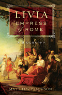 Livia, Empress of Rome : a biography /