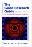 The good research guide : for small-scale research projects /