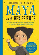 Maya and her friends /