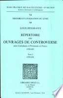 Répertoire des ouvrages de controverse entre catholiques et protestants en France, 1598-1685 /
