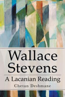 Wallace Stevens : a Lacanian reading /