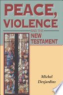 Peace, Violence and the New Testament.
