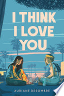 I think I love you /