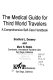 The medical guide for Third World travelers : a comprehensive self-care handbook /