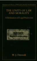 The unity of law and morality : a refutation of legal positivism /