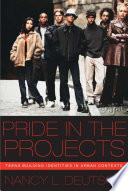 Pride in the projects : teens building identities in urban contexts /
