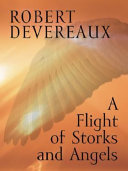 A flight of storks and angels /
