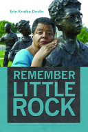 Remember Little Rock /