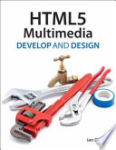 HTML5 multimedia : develop and design /