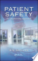 Patient safety : an engineering approach /