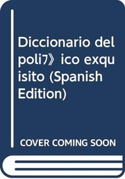 Diccionario del político exquisito /